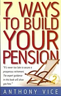 7 Ways to Build Your Pension (Paperback, 2 Revised edition)
