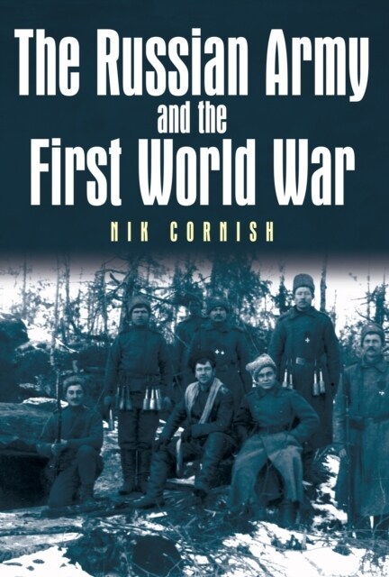 The Russian Army and the First World War (Hardcover)