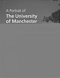 A Portrait of the University of Manchester (Hardcover)