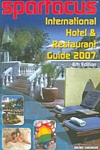 Spartacus International Hotel & Restaurant Guide 2007 (Paperback, 6th)