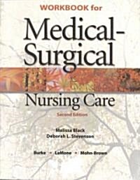 Medical-surgical Nursing Care (Paperback, 2nd, Workbook)