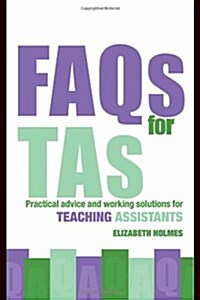 FAQs for TAs : Practical Advice and Working Solutions for Teaching Assistants (Paperback)