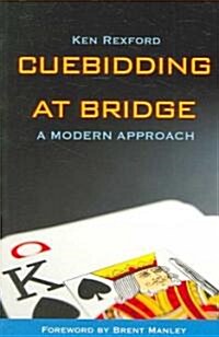 Cuebidding at Bridge: A Modern Approach (Paperback)