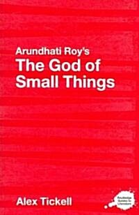 Arundhati Roys The God of Small Things : A Routledge Study Guide (Paperback)