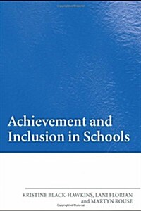Achievement and Inclusion in Schools (Paperback)