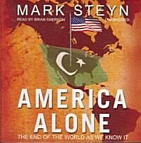 America Alone: The End of the World as We Know It (Audio CD)