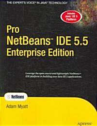 Pro Netbeans Ide 5.5 Enterprise Edition (Paperback)