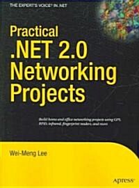 Practical .Net 2.0 Networking Projects (Paperback)