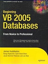 Beginning VB 2005 Databases: From Novice to Professional (Paperback)