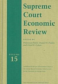 Supreme Court Economic Review, Volume 15 (Hardcover)