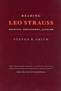 Reading Leo Strauss: Politics, Philosophy, Judaism (Paperback)