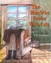 The Man Who Spoke With Cats (Hardcover)