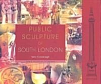 Public Sculpture of South London (Hardcover)