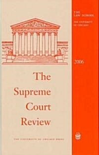 [중고] The Supreme Court Review (Hardcover, 2006)