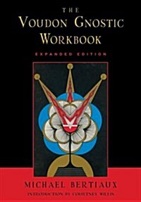 Voudon Gnostic Workbook: Expanded Edition (Paperback, Expanded)