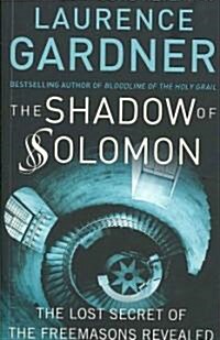 Shadow of Solomon: The Lost Secret of the Freemasons Revealed (Paperback)