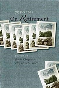 On Retirement: 75 Poems (Paperback)
