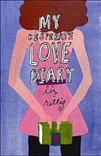 My Desperate Love Diary (Hardcover)