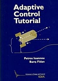 Adaptive Control Tutorial (Paperback)