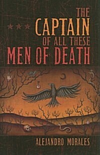 The Captain of All These Men of Death (Hardcover)