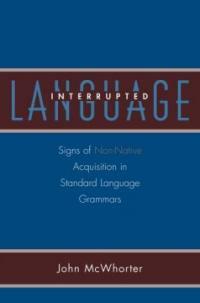 Language interrupted : signs of non-native acquisition in standard language grammars