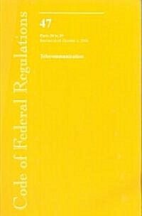 Code of Federal Regulations, Title 47: Parts 20-39 (Telecommunications) (Paperback)