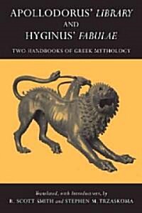 Apollodorus Library and Hyginus Fabulae (Paperback)
