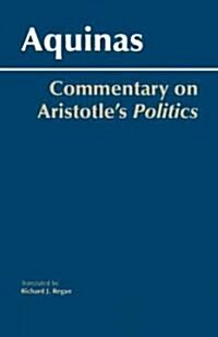 Commentary on Aristotles Politics (Paperback)