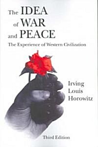 The Idea of War and Peace: The Experience of Western Civilization (Paperback, 3)