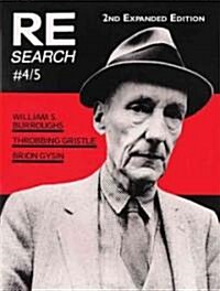 Re/Search 4/5: William S. Burroughs, Throbbing Gristle, Brion Gysin (Paperback, 3)