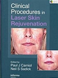 Clinical Procedures in Laser Skin Rejuvenation (Hardcover)