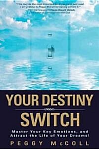 Your Destiny Switch (Hardcover)