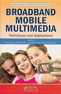 Broadband Mobile Multimedia : Techniques and Applications (Hardcover)