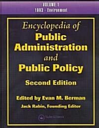 Encyclopedia of Public Administration and Public Policy, Second Edition (Print Version) (Hardcover, 2nd, Revised)