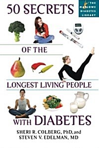 50 Secrets of the Longest Living People With Diabetes (Paperback, 1st)