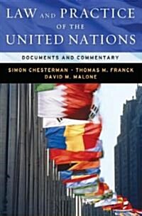 Law and Practice of the United Nations: Documents and Commentary (Paperback)