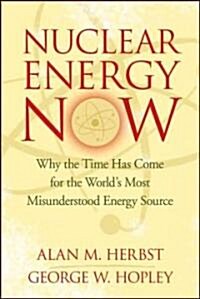 Nuclear Energy Now (Hardcover)