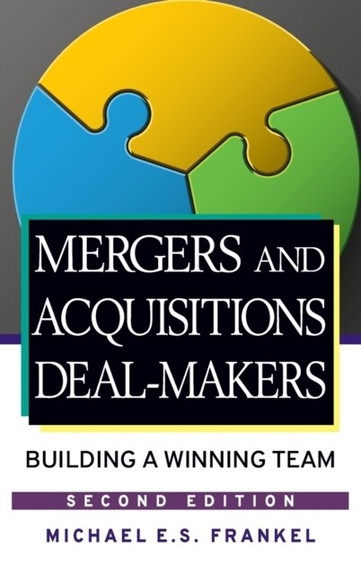 [중고] Mergers and Acquisitions Deal-Makers: Building a Winning Team (Hardcover, 2)