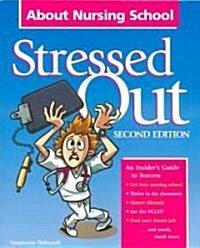 Stressed Out about Nursing School, Second Edition (Paperback, 2)