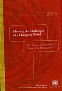 Meeting the Challenges of a Changing World 2006 (Paperback)