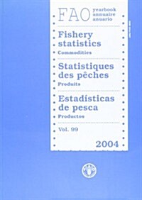 Yearbook of Fishery Statistics 2004/Commodities (Paperback, Multilingual)