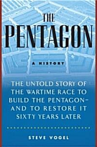 The Pentagon : A History (Hardcover, 1st)