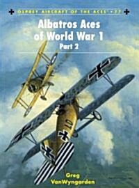 Albatros Aces of World War 1 Part 2 (Paperback)