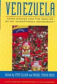 Venezuela: Hugo Chavez and the Decline of an Exceptional Democracy (Hardcover)