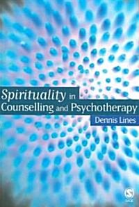 Spirituality in Counselling and Psychotherapy (Paperback, 1st)