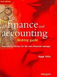 The Finance and Accounting Desktop Guide [Op]: Accounting Literacy for the Non-Financial Manager (Paperback, 2)