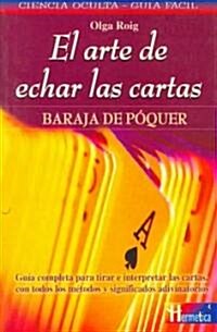 El arte de echar las cartas/ The Art of Dealing Cards (Paperback)