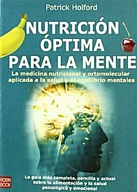 Nutricion Optima Para La Mente/ Optimal Nutrition for the Mind (Paperback)