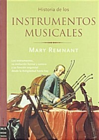 Historia de los instrumentos musicales / History of musical instruments (Paperback)