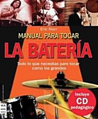 Manual Para Tocar La Bater? (Paperback)